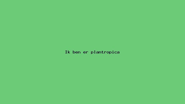 Ik ben er Pantropica